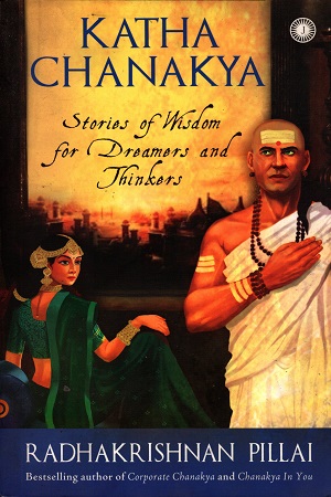 [9788184959802] Katha Chanakya