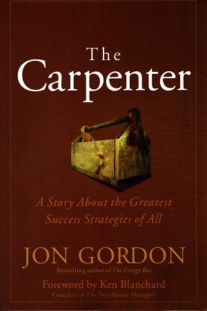 [9788126558421] The Carpenter: A Story About the Greatest Success Strategies of All