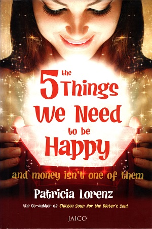 [9788184952681] The 5 Things We Need to be Happy and Money isn't One of Them