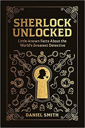 [9781789290691] Sherlock Unlocked: Little-known Facts About the World's Greatest Detective