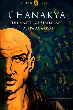 [9780143332145] Chanakya: The Master of Statecraft