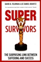 Supersurvivors: The Surprising Link Between Suffering and Success