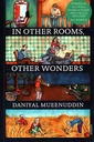 In Other Rooms, Other Wonders