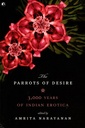 Parrots of Desire: 3,000 Years of Indian Erotica