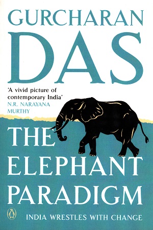 [9780143419266] The Elephant Paradigm: India Wrestles with Change