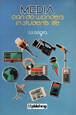 [9788193324837] Media can do Wonders in Students Life