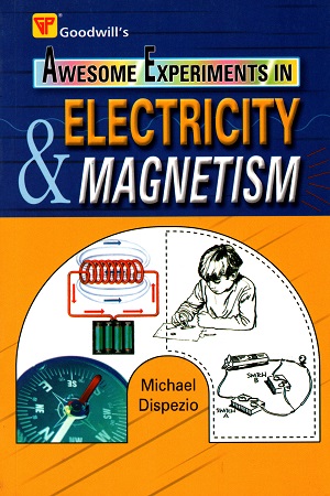 [9788172452094] Awesome Experiments in Electricity & Magnetism