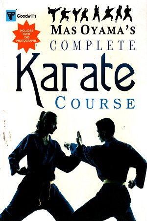 Mas Oyamas's Complete Karate Course - Mas Oyama's