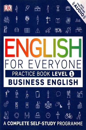 [9780241253724] English for Everyone Business English Practice Book Level 1: A Complete Self-Study Programme