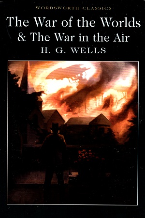 [9781840227420] The War of the Worlds and The War in the Air