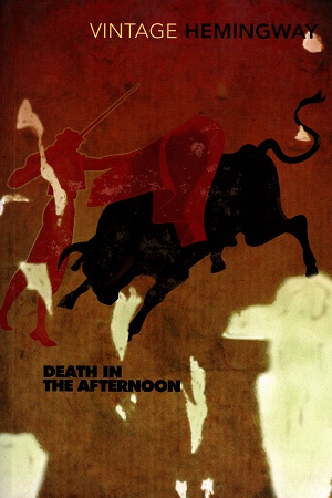 [9780099285021] Death In The Afternoon (Vintage Classics)
