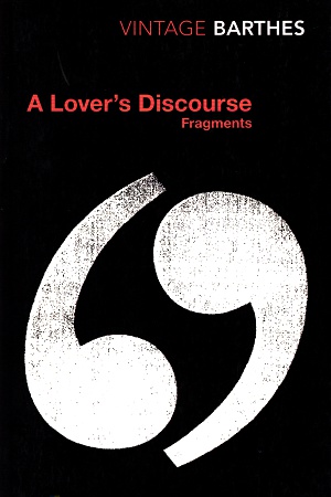 [9780099437420] A Lover's Discourse: Fragments