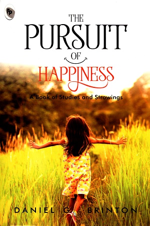 [9789388369091] The Pursuit Of Happiness: A Book of Studies and Strowings
