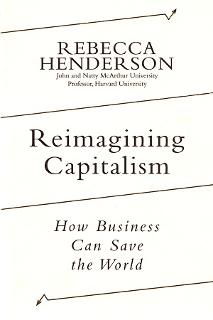 [9780241379660] Reimagining Capitalism : How Business Can Save the World