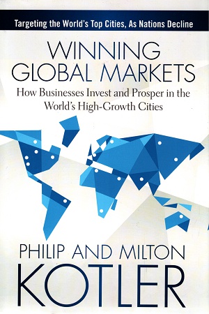 [9788126552641] Winning Global Markets: How Businesses Invest and Prosper in the World's High-Growth Cities