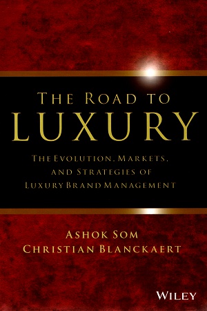 [9788126554331] The Road to Luxury: The Evolution, Markets, and Strategies of Luxury Brand Management