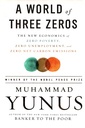 A World of Three Zeros: The New Economics of Zero Poverty, Zero Unemployment, and Zero Net Carbon Emissions