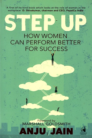 [9780143426721] Step Up: How Women Can Perform Better for Success