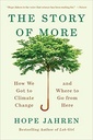 The Story of More: How We Got to Climate Change and Where to Go from Here