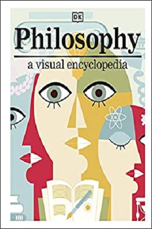 [9780241412992] Philosophy: A Visual Encyclopedia