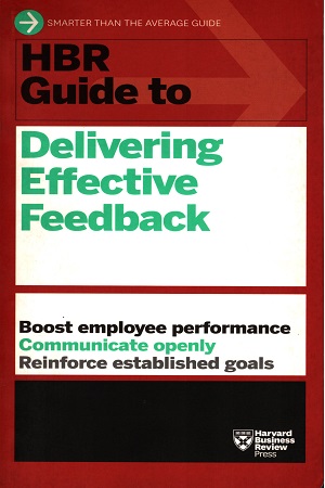 [9781633691643] HBR Guide to Delivering Effective Feedback