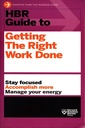 HBR Guide to Getting the Right Work Done