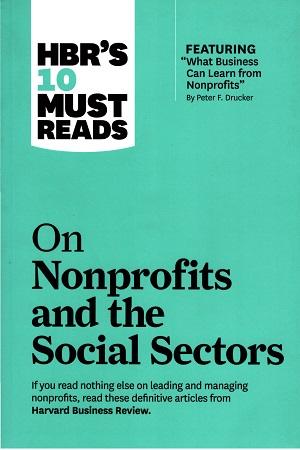 [9781633696907] Hbr's 10 Must Reads on Nonprofits and the Social Sectors