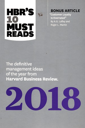 [9781633693067] HBR's 10 Must Reads 2018: The Definitive Management Ideas of the Year from Harvard Business Review