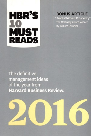 [9781633690806] HBR's 10 Must Reads 2016: The Definitive Management Ideas of the Year from Harvard Business Review