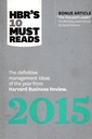 HBR's 10 Must Reads 2015: The Definitive Management Ideas of the Year from Harvard Business Review