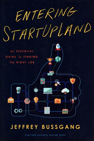 [9781633693845] Entering Startupland: An Essential Guide to Finding the Right Job