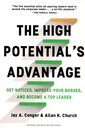 The High Potential's Advantage: Get Noticed, Impress Your Bosses, and Become a Top Leader