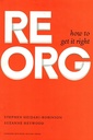 Reorg: How to Get it Right