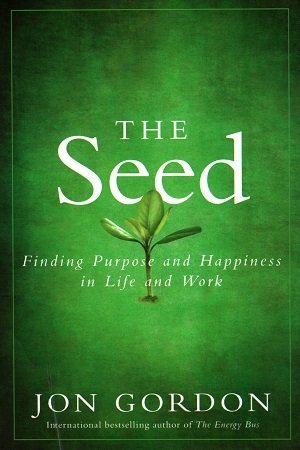 [9788126558384] The Seed: Finding Purpose and Happiness in Life and Work