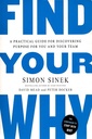 Find Your Why: A Practical Guide for Discovering Purpose for You and Your Team