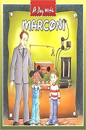 [9781603463058] A Day With Marconi