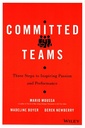 Committed Teams: Three Steps to Inspiring Passion and Performance