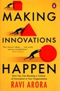 Making Innovations Happen: How You Can Develop a Culture of Innovation in Your Organization