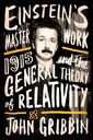 Einstein's Masterwork: 1915 and the General Theory of Relativity