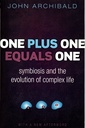 One Plus One Equals One: Symbiosis and the evolution of complex life