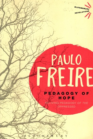[9781472533401] Pedagogy of Hope: Reliving Pedagogy of the Oppressed