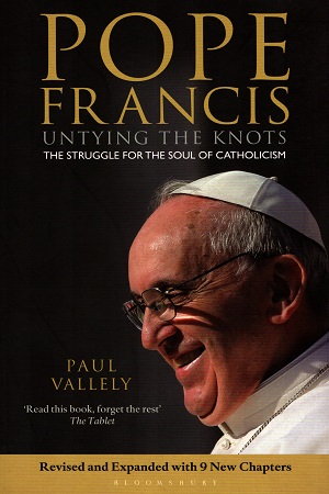 [9781472915962] Pope Francis: Untying the Knots: The Struggle for the Soul of Catholicism