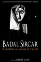 Badal Sircar: Search for a Language of Theatre