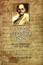 Sarat Chandra Bose: Remembering My Father