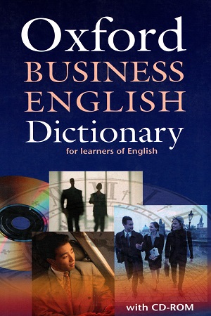 [9780194316170] Oxford Business English Dictionary for Learners of English with CD-ROM