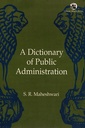 A Dictionary of Public Administration