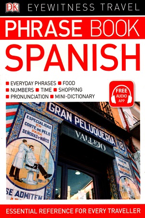 [9780241289402] Eyewitness Travel Phrase Book Spanish: Essential Reference for Every Traveller