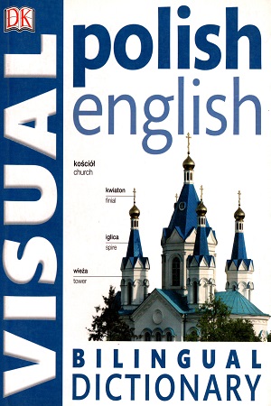[9780241199251] Polish English Bilingual Visual Dictionary