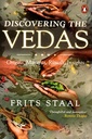 Discovering the Vedas: Origins, Mantras, Rituals, Insights