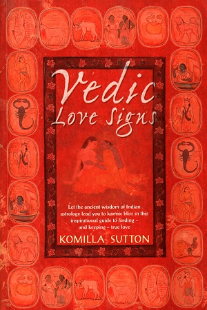 [9780330490474] Vedic Love Signs